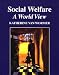 Books : Social Welfare: A World View (The Nelson-Hall Series in Social Work)