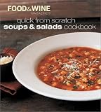 Quick from Scratch Soups & Salads Cookbook (Quick from Scratch)