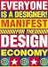 Everyone is a Designer: Manifest for the Design Economy