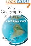 Why Geography Matters:More Than Ever
