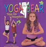 Yoga Bear: Yoga for Youngsters