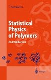 Statistical Physics of Polymers: An Introduction (Advanced Texts in Physics): An Introduction (Advanced Texts in Physics)