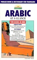 Arabic at a Glance: Phrase Book and Dictionary for Travelers (At a Glance)