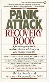 The Panic Attack Recovery Book: A Former Agoraphobic and Her Doctor Tell How You Can Change Your Life