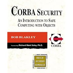 CORBA Security: An Introduction To Safe Computing With Objects (Addison-Wesley Object Technology)