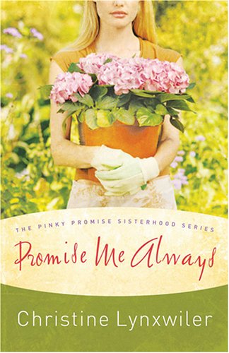 Promise Me Always (The Pinky Promise Sisterhood, Book 1) under Evangelism in The Books Store