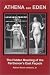 Book Athena and Eden: The Hidden Meaning of the Parthenon's East Facade