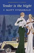 Tender Is the Night (Wordsworth Classics)