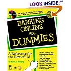 Click here to buy Banking Online for Dummies by  Paul Murphy, Michael Meadhra, Dummies Technology Press, and Paul A. Murphy.