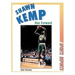 Shawn Kemp: Star Forward (Sports Reports) book cover
