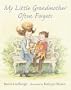 My Little Grandmother Often Forgets