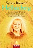 Hellsichtig: Die abenteuerliche und faszinierende Geschichte des erfolgreichen Mediums