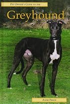 Pet Owner's Guide to Greyhounds (Pet Owner's Guide Series)