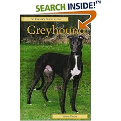 Pet Owner's Guide to Greyhounds (Pet Owner's Guide Series)
