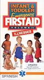 Infant & Toddler Emergency First Aid- Illnesses - Spanish Version