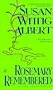 Rosemary Remembered (China Bayles Mystery)