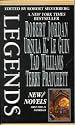 Legends-Vol. 3 Stories By The Masters of Modern Fantasy (Legends (Tor))