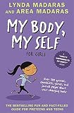My Body, My Self for Girls, Revised 2nd Edition (What's Happening to My Body?)