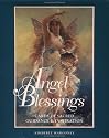 Angel Blessings: Cards of Sacred Guidance and Inspiration (10th Anniv. Edition - Boxed Set)