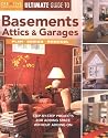 Ultimate Guide to Basements, Attics & Garages: Plan, Design, Remodel