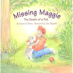 Missing Maggie: The Death of a Pet (Tender Topics)