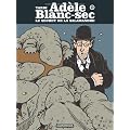 Ad�le Blanc-Sec, Tome 5 : Le secret de la salamandre