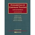 Fundamentals of Corporate Taxation- Cases and Materials (University Casebook)
