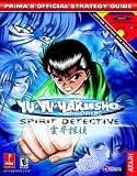 Yu-Yu Hakusho: Spirit Detective (Prima's Official Strategy Guide)