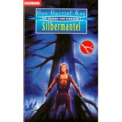 Silbermantel. Die Herren von Fionavar 01.