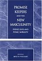 Promise Keepers and the New Masculinity
