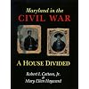 Maryland in the Civil War: A House Divided