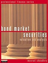 Bond Market Securities: Valuation and Analysis (Financial Times Series)