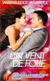 Un vent de folie