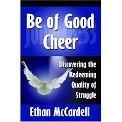 Be of Good Cheer: Discovering the Redeeming Quality of Struggle