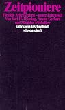 Zeitpioniere: Flexible Arbeitszeiten, neuer Lebensstil (Suhrkamp Taschenbuch Wissenschaft) (German Edition)