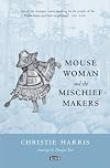 Mouse Woman and the Mischief Makers