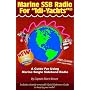 Marine SSB Radio for "Idi-Yachts": A Guide for Using Marine Single Sideband Radio