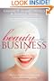 Beauty and the Business: Practice, Profits and Productivity, Performance and Profitability