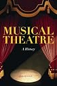 Musical Theatre: A History