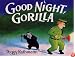 Good Night Gorilla