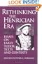 Rethinking the Henrician Era: Essays on Early Tudor Texts and Contexts