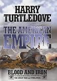 Blood and Iron (American Empire S.)