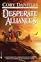 Desperate Alliances (The Last T'en Trilogy, Book 3)
