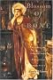 Blossom of Bone: Reclaiming the Connections between Homoeroticism and the Sacred
