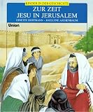 Kinder in der Geschichte. Zur Zeit Jesu in Jerusalem. ( Ab 8 J.) - 