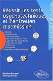 R�ussir les tests psychotechniques et l'entretien d'admission. : Infirmi�re, Ergoth�rapeute, Psychomotricien, Assistante du service social, Educateur des ... Manipulateur en �lectroradiologie