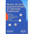 R�ussir les tests psychotechniques et l'entretien d'admission. : Infirmi�re, Ergoth�rapeute, Psychomotricien, Assistante du service social, Educateur des ... Manipulateur en �lectroradiologie
