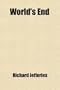 World's End. a Story, in Three Books (Volume 3)