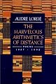 The Marvelous Arithmetics of Distance: Poems 1987-1992