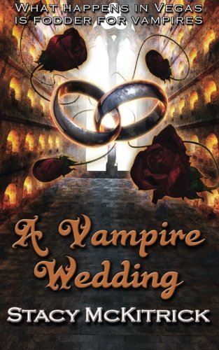 A Vampire Wedding (Bitten by Love) (Volume 4)